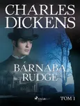 Barnaba Rudge tom 1 - Charles Dickens