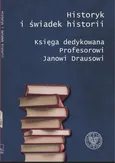 Historyk i świadek historii - Marcin Bukała