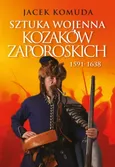 Sztuka wojenna kozaków zaporoskich - Jacek Komuda