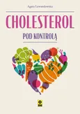Cholesterol pod kontrolą - Agata Lewandowska