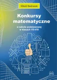 Konkursy matematyczne w szkole podstawowej w klasach VII-VIII - Witold Bednarek