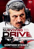Surviving to Drive Życie dla jazdy - Günther Steiner