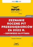 Rozliczenie roczne PIT przedsiębiorców za 2022 r. – odpowiedzi na pytania - Grzegorz Ziółkowski