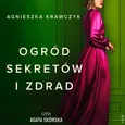 Ogród sekretu i zdrad - Agnieszka Krawczyk