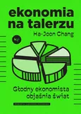 Ekonomia na talerzu - Chang Ha-Joon