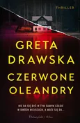 Czerwone Oleandry - Greta Drawska