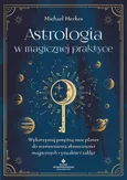 Astrologia w magicznej praktyce - Michael Herkes