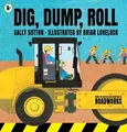 Dig, Dump, Roll - Sally Sutton