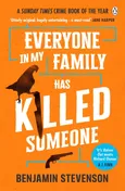 Everyone In My Family Has Killed Someone - Benjamin Stevenson