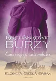 Kochankowie Burzy. Tom 5. Czas wojny, czas miłości - Elżbieta Gizela Erban