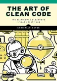 The Art of Clean Code. - Christian Mayer