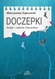 Doczepki Eseje i szkice literackie - Mieczysław Dąbrowski