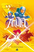 Amulet tom 8 Supernowa - Kibushi Kazu