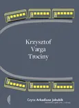 Trociny - Krzysztof Varga