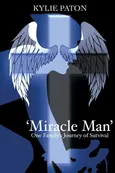'Miracle Man' - Kylie L Paton