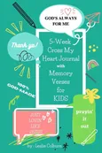 5-Week Cross My Heart Journal with Memory Verses for Kids - Leslie Colburn