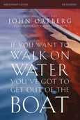 If You Want to Walk on Water, You've Got to Get Out of the Boat Bible Study Participant's Guide | Softcover - John Ortberg