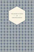 The Short Stories of Virginia Woolf - Virginia Woolf