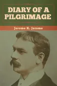 Diary of a Pilgrimage - Jerome K. Jerome