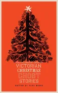 The Valancourt Book of Victorian Christmas Ghost Stories - Doyle Arthur Conan