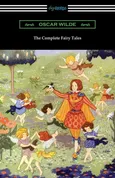The Complete Fairy Tales - Oscar Wilde