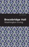 Bracebridge Hall - Washington Irving