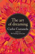 Art of Dreaming, The - Carlos Castaneda
