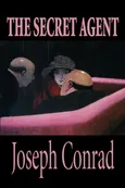 The Secret Agent by Joseph Conrad, Fiction - Joseph Conrad
