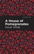 House of Pomegranates - Oscar Wilde