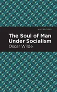 Soul of Man Under Socialism - Oscar Wilde