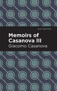 Memoirs of Casanova Volume III - Giacomo Casanova