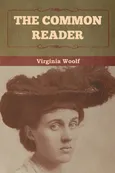 The Common Reader - Virginia Woolf