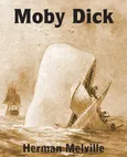 Moby Dick or the Whale - Herman Melville