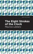 Eight Strokes of the Clock - Maurice Leblanc