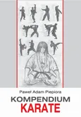 Kompendium karate - Paweł Adam Piepiora