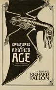 Creatures of Another Age - Doyle Arthur Conan
