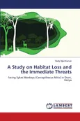 A Study on Habitat Loss and the Immediate Threats - Betty Njeri Kariuki