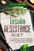 Insulin Resistance Diet - Sofia Foster