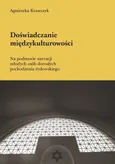 Doświadczanie międzykulturowości - Agnieszka Krawczyk