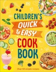 Children's Quick & Easy Cookbook - Angela Wilkes