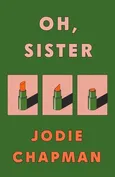 Oh Sister - Jodie Chapman