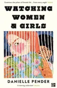 Watching Women and Girls - Danielle Pender