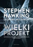 Wielki projekt - Stephen Hawking