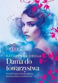 Dama do towarzystwa - Katarzyna Droga