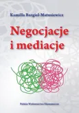 Negocjacje i mediacje - Kamila Bargiel-Matusiewicz