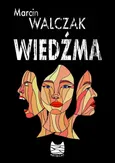 Wiedźma - Marcin Walczak