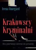 Krakowscy kryminalni - Irena Omegard
