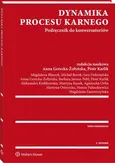 Dynamika procesu karnego. Podręcznik do konwersatoriów - Agnieszka Orfin