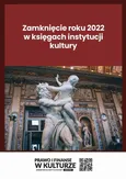 Zamknięcie roku 2022 w księgach instytucji kultury - Katarzyna Trzpioła