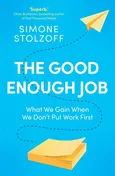 The Good Enough Job - Simone Stolzoff